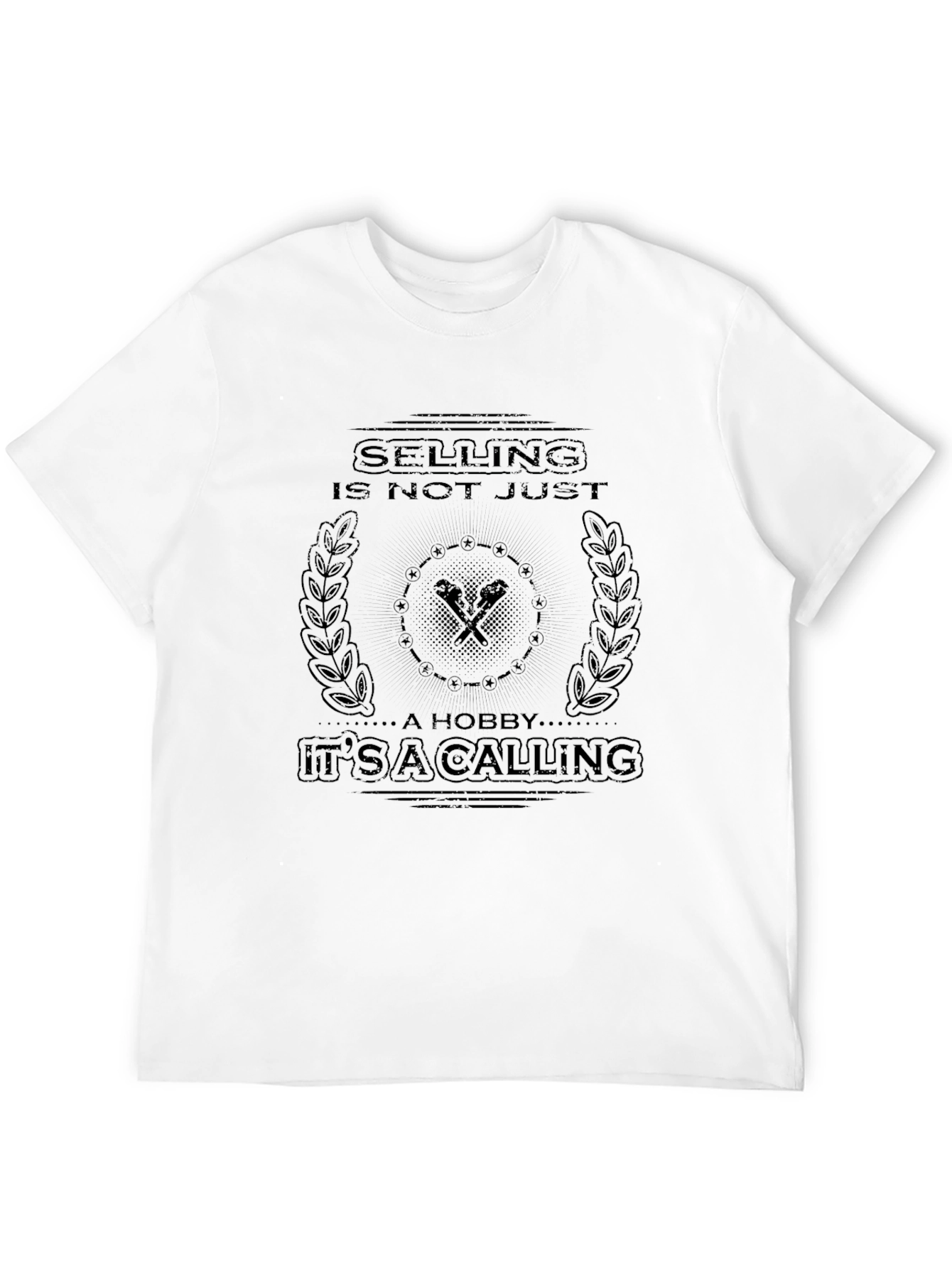 Selling Is Not Just A Hobby T-Shirt