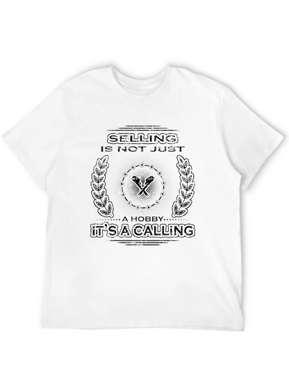 Selling Is Not Just A Hobby T-Shirt