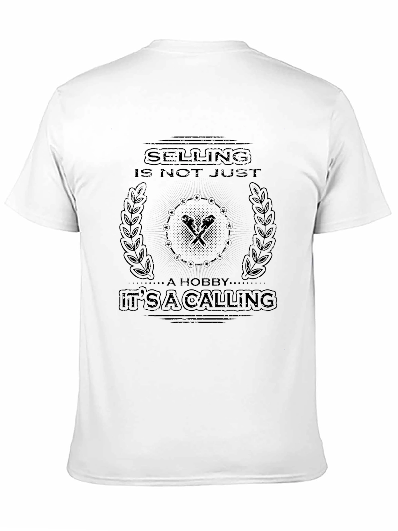 Selling Is Not Just A Hobby T-Shirt