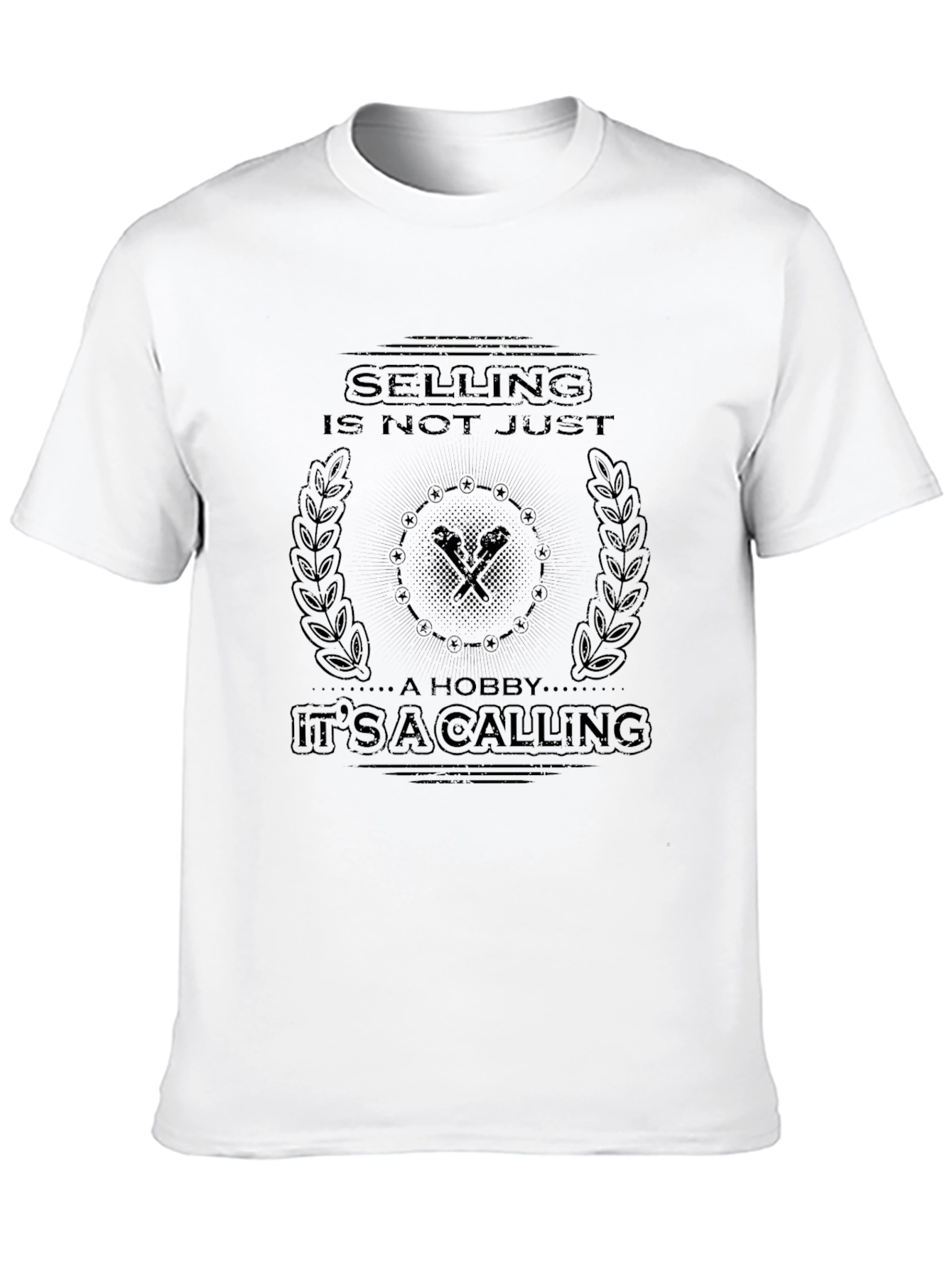 Selling Is Not Just A Hobby T-Shirt