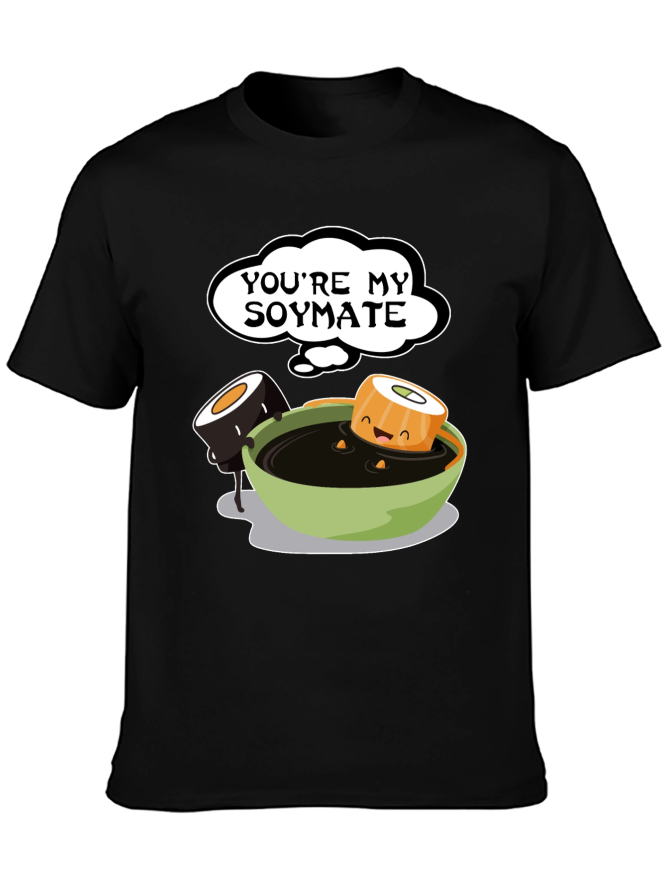 Youre My Soymate T-Shirt - Cute Sushi Graphic Tee