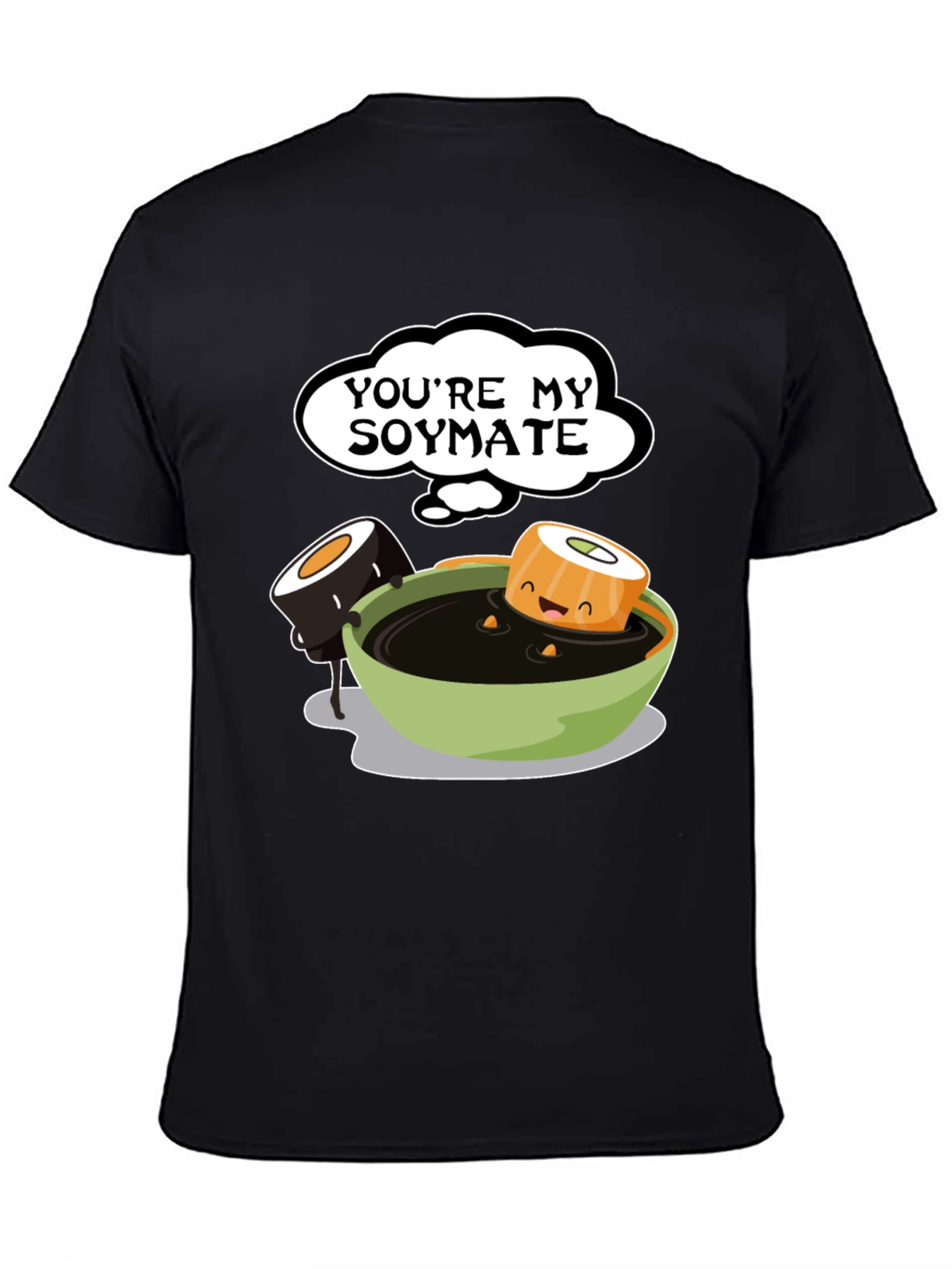 Youre My Soymate T-Shirt - Cute Sushi Graphic Tee