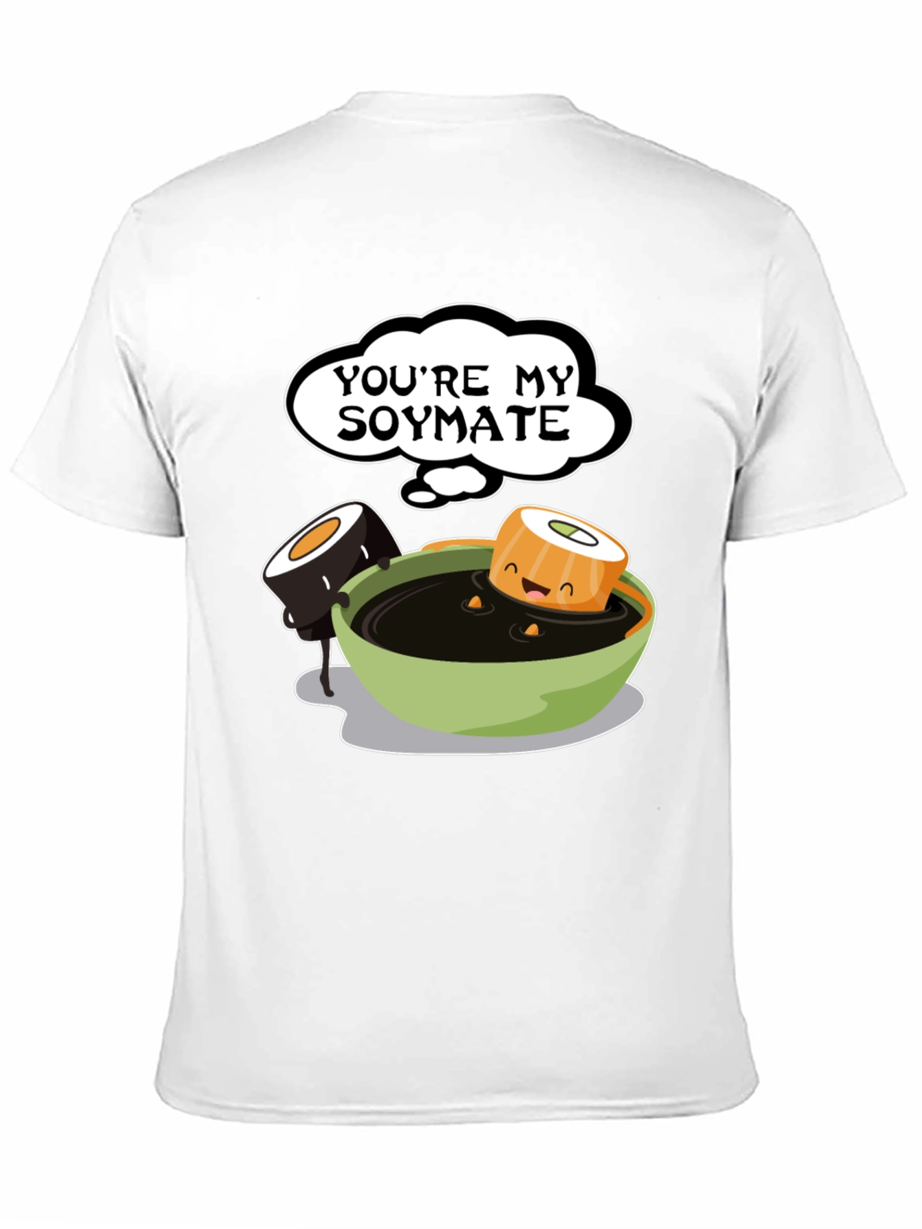 Youre My Soymate T-Shirt - Cute Sushi Graphic Tee
