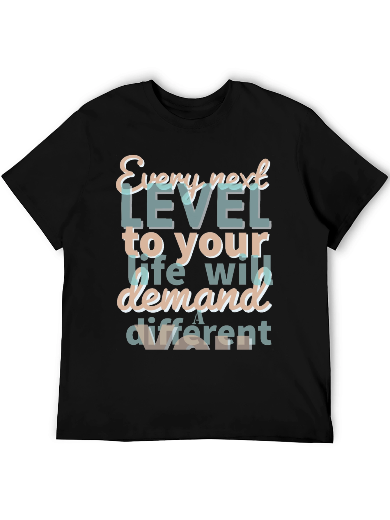 Motivational T-Shirt - Every Next Level