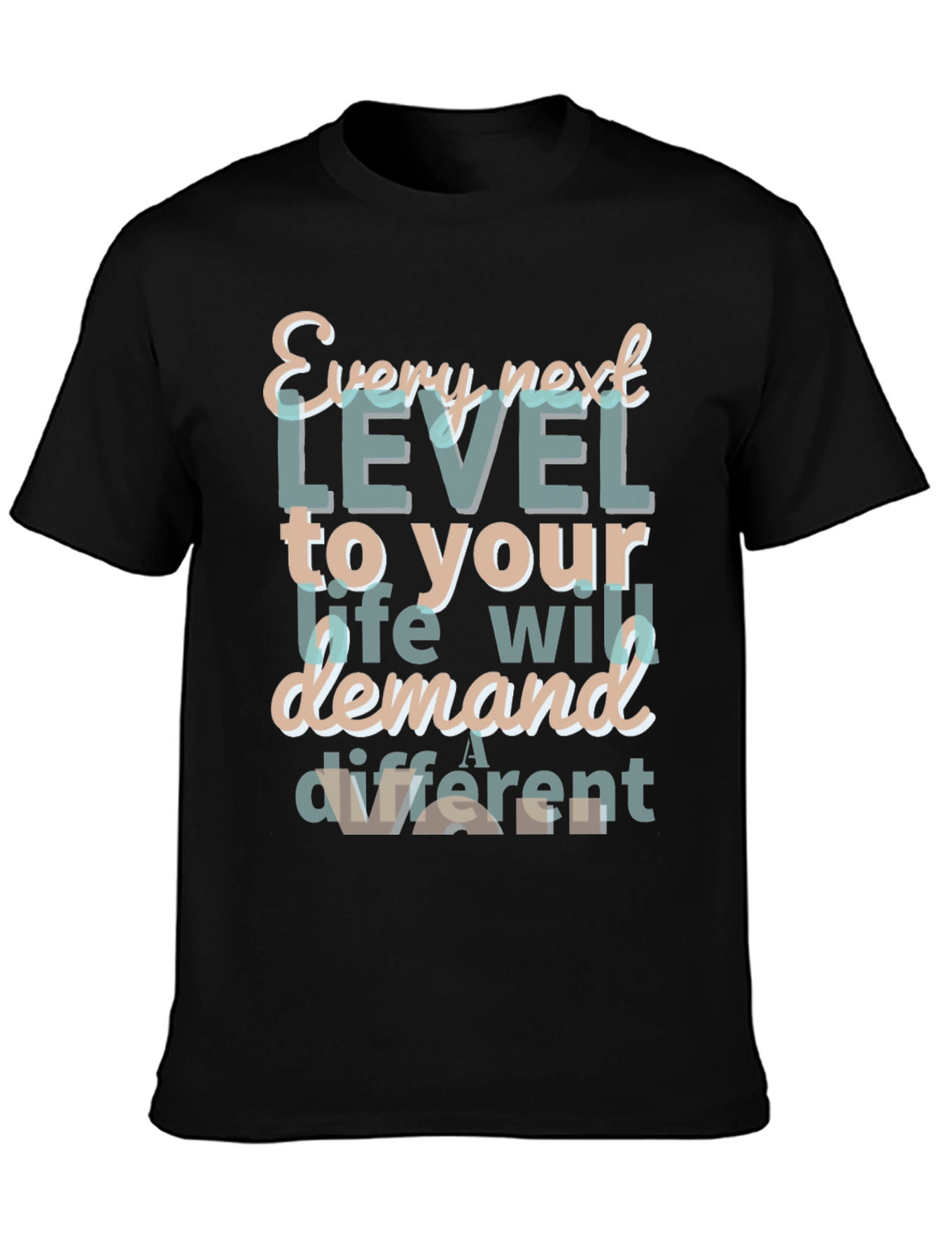 Motivational T-Shirt - Every Next Level