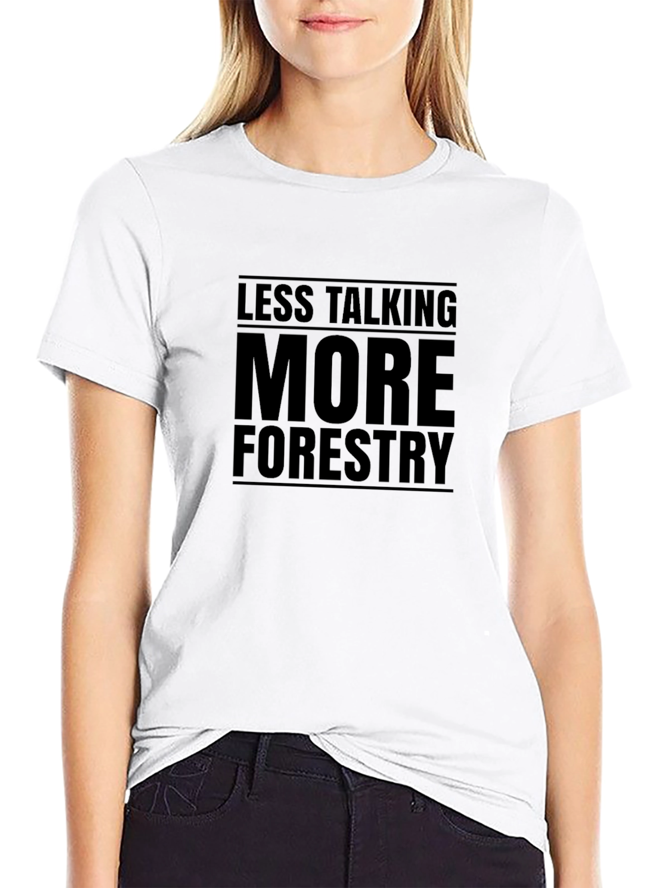 Less Talking More Forestry Black T-Shirt