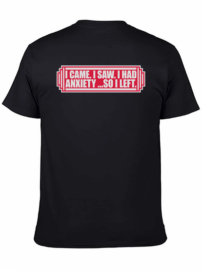 I Came I Saw I Had Anxiety T-Shirt