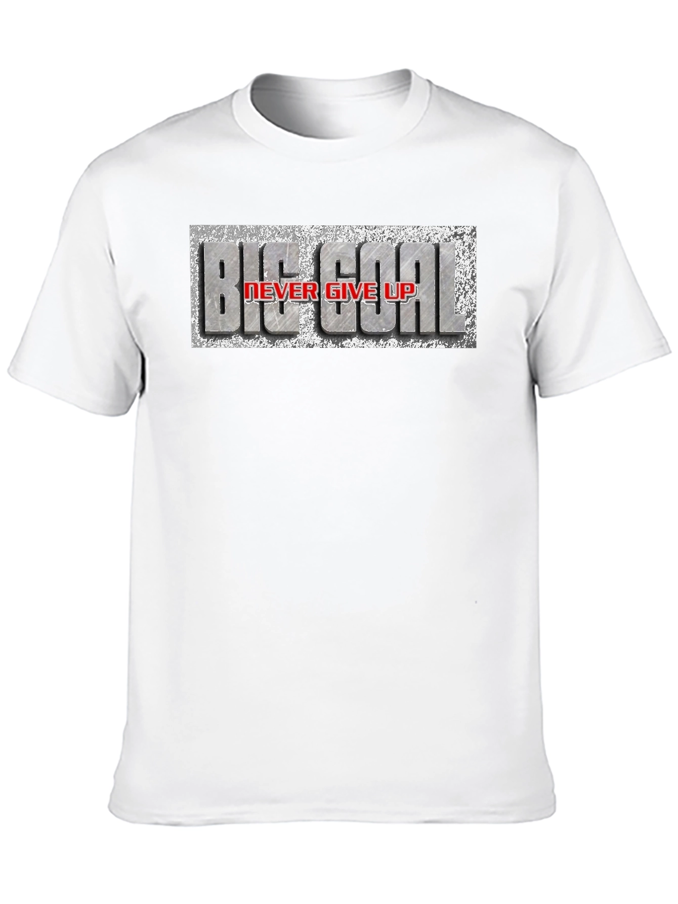 Big Goal Never Give Up T-Shirt