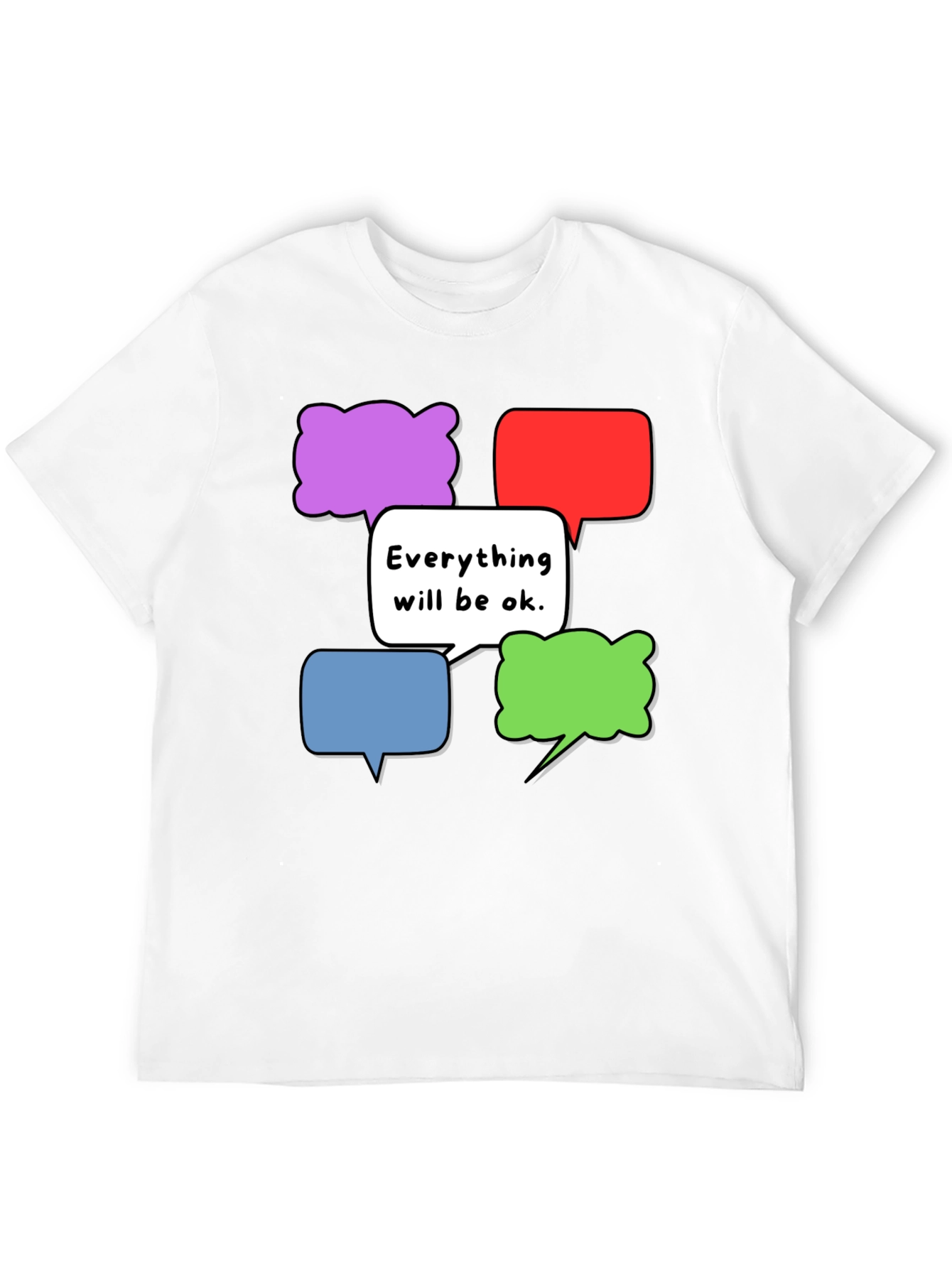 Everything Will Be Ok T-Shirt