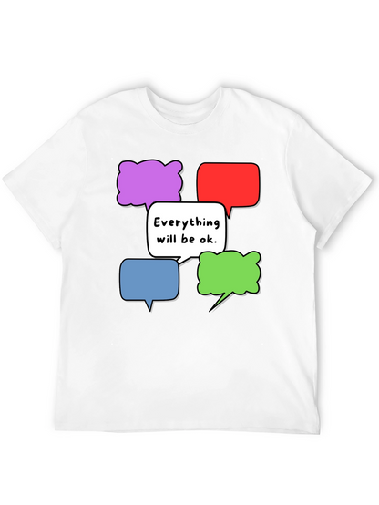 Everything Will Be Ok T-Shirt