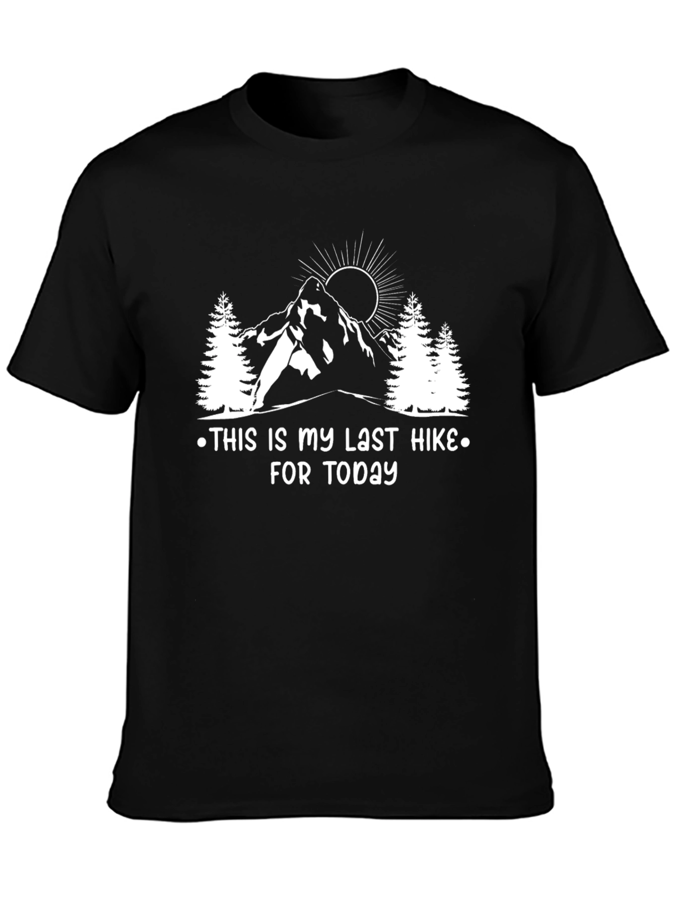 Last Hike Today Graphic Tee