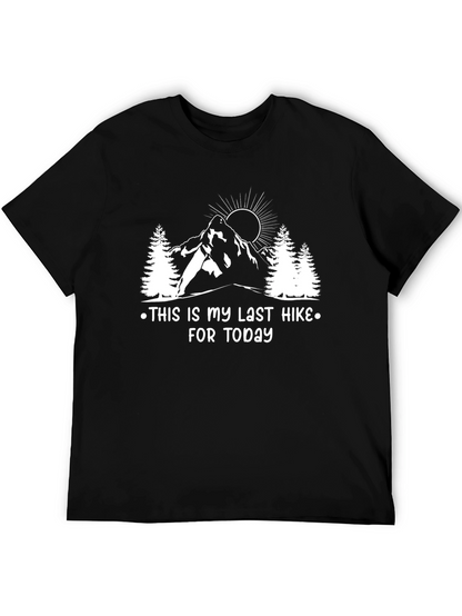 Last Hike Today Graphic Tee