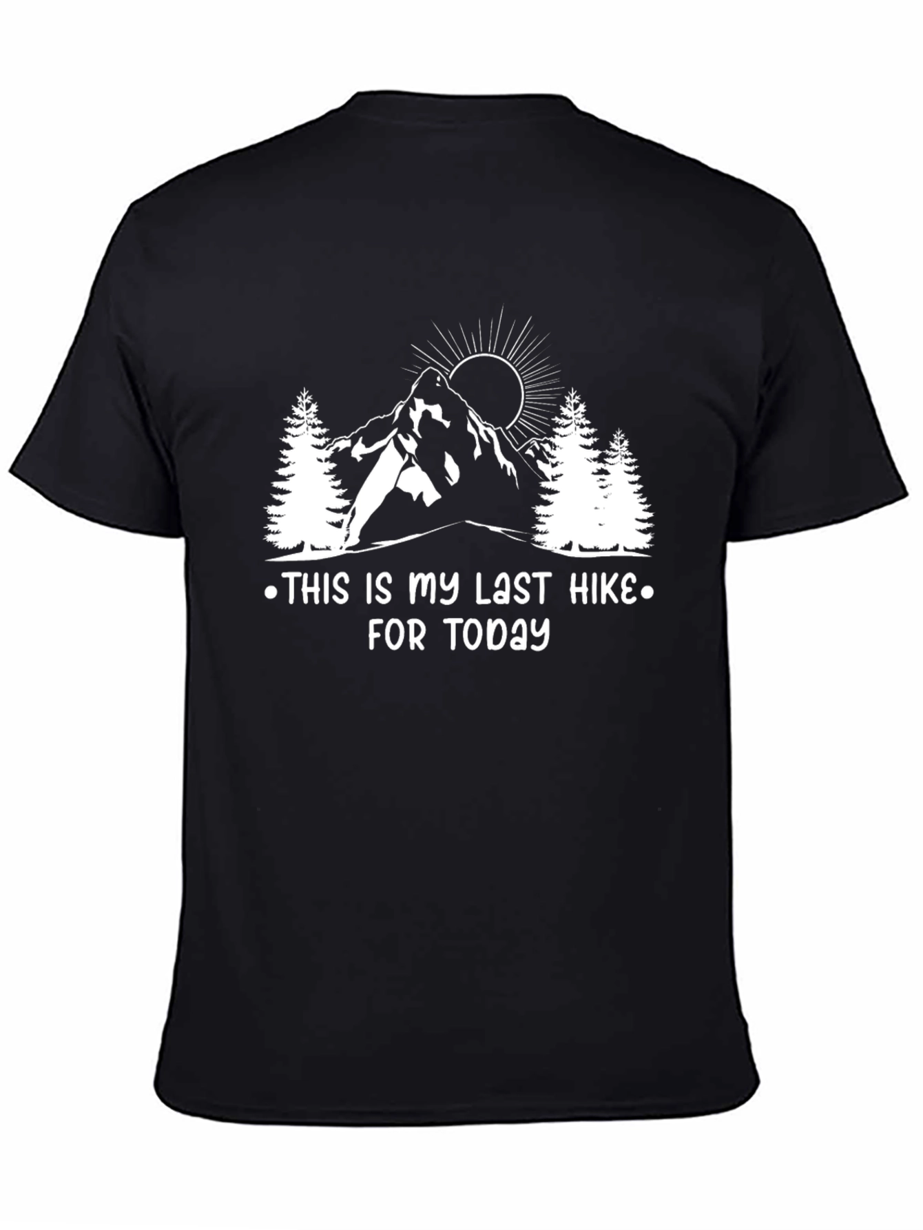 Last Hike Today Graphic Tee