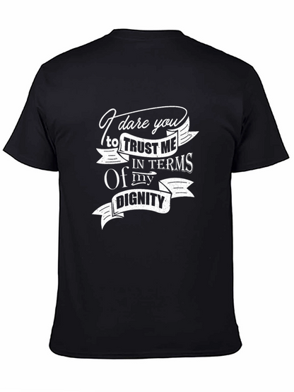 I Dare You Trust Me T-Shirt