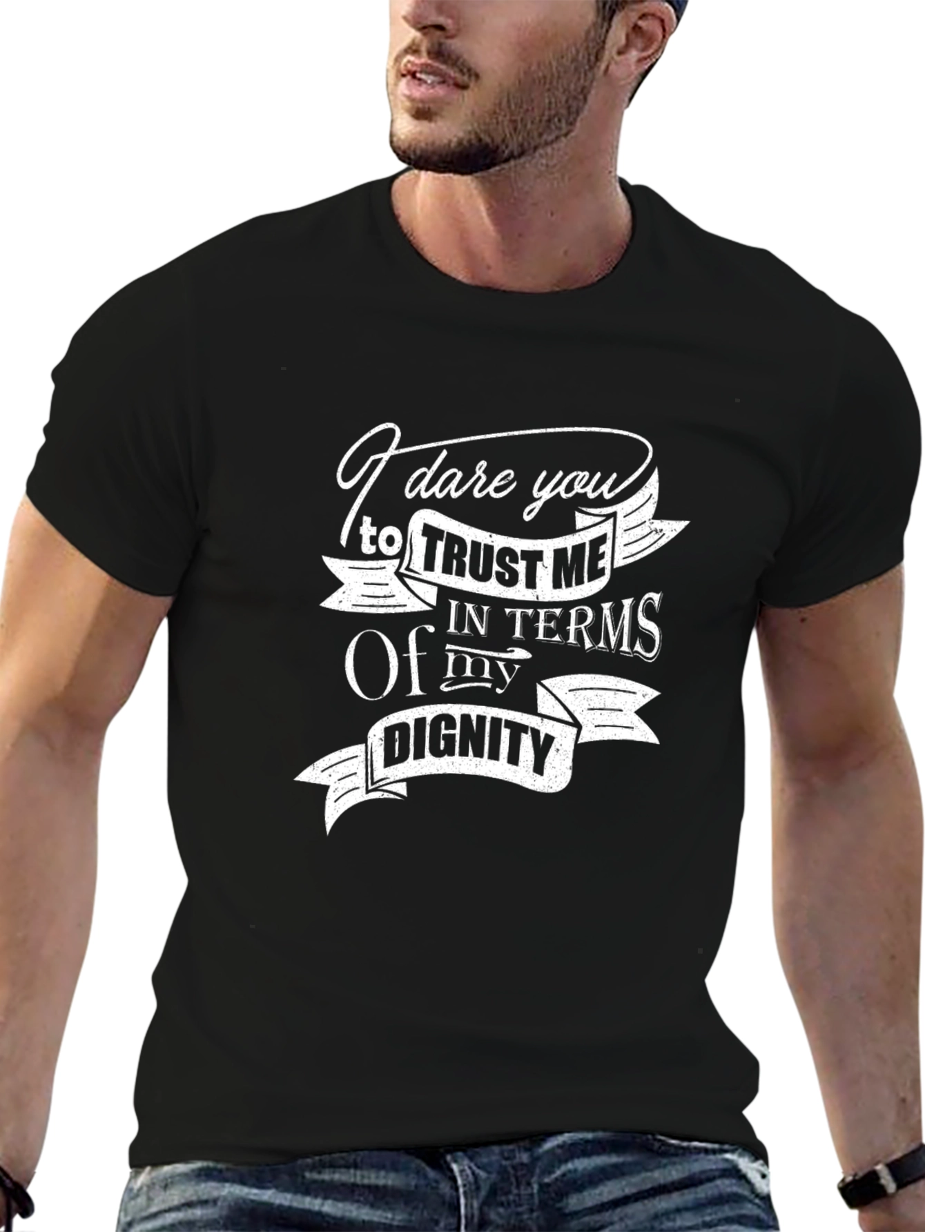 I Dare You Trust Me T-Shirt