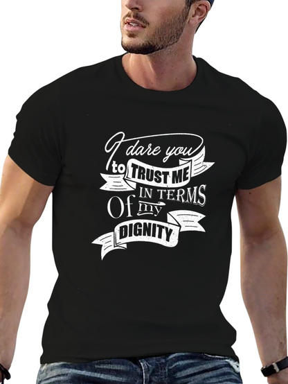 I Dare You Trust Me T-Shirt