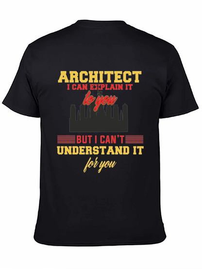 Architect Funny T-Shirt - I Can Explain It