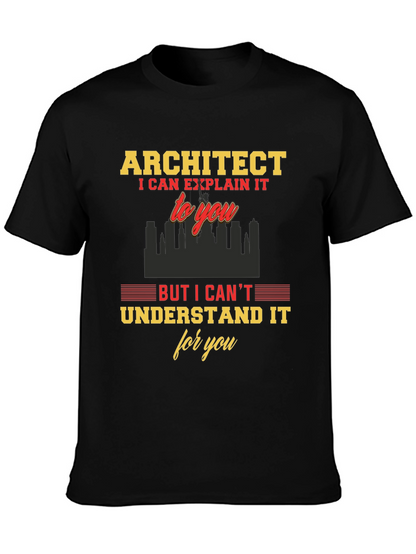 Architect Funny T-Shirt - I Can Explain It