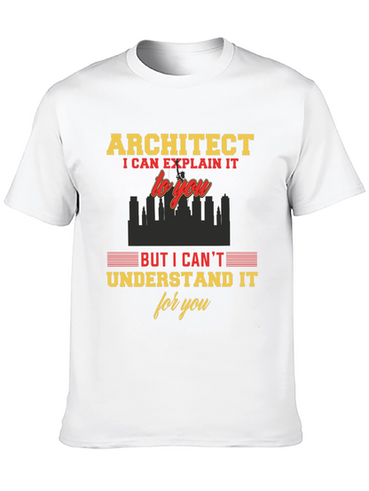 Architect Funny T-Shirt - I Can Explain It