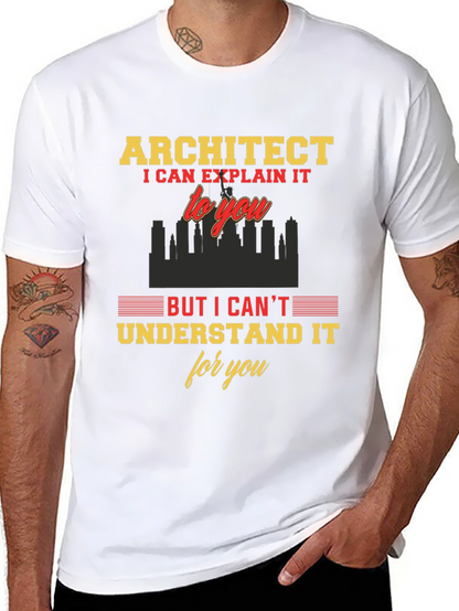 Architect Funny T-Shirt - I Can Explain It