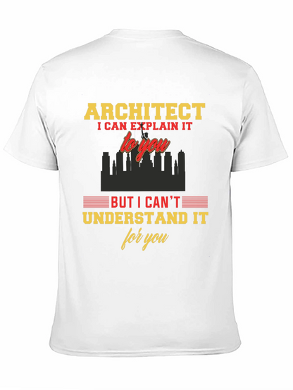 Architect Funny T-Shirt - I Can Explain It