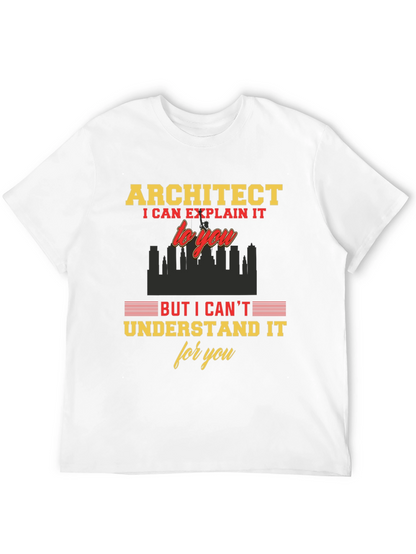 Architect Funny T-Shirt - I Can Explain It