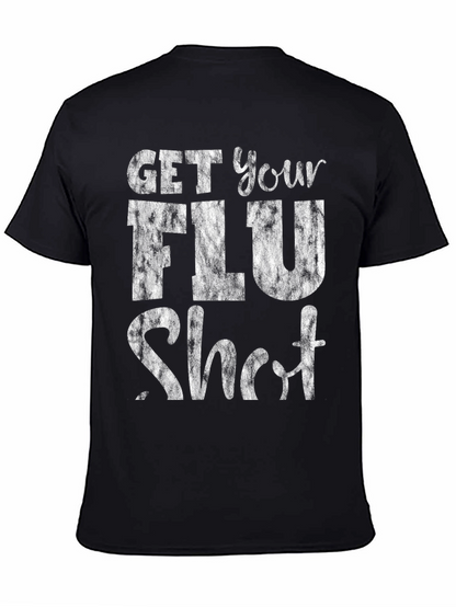 Get Your Flu Shot T-Shirt - Black Graphic Tee
