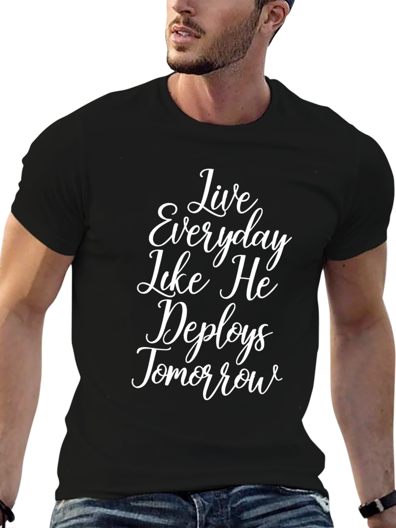 Live Everyday Like He Deploys Tomorrow T-Shirt