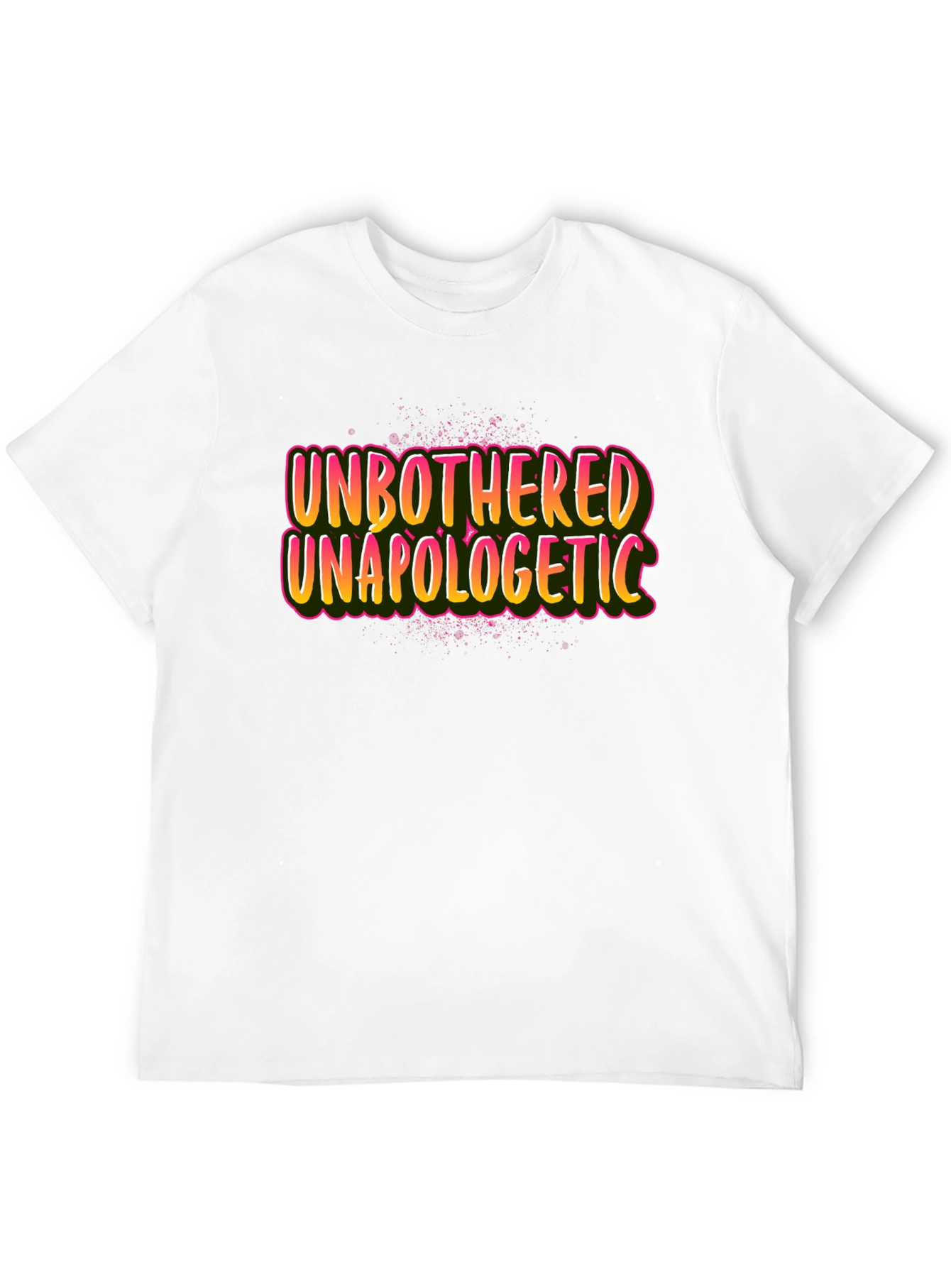 Unbothered Unapologetic Graphic Tee - Bold Statement T-Shirt