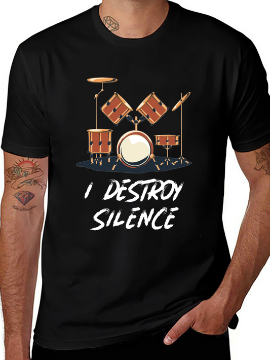 I Destroy Silence Drum Set T-Shirt