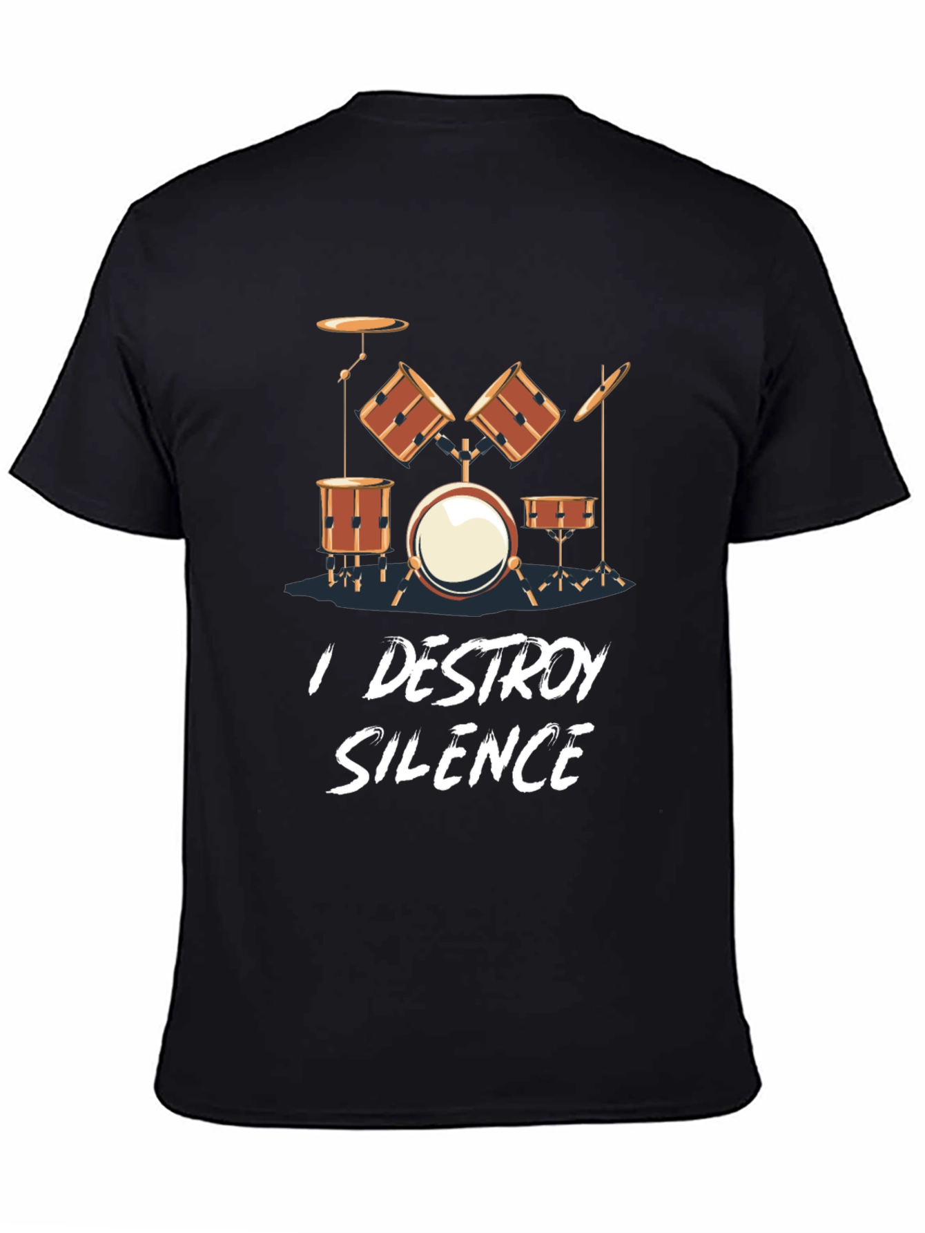 I Destroy Silence Drum Set T-Shirt