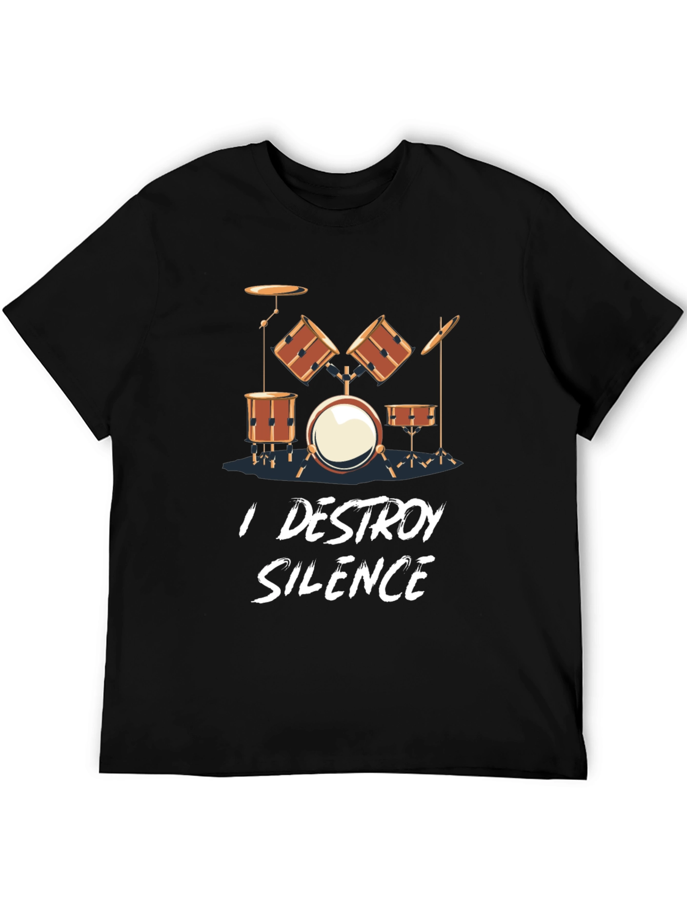 I Destroy Silence Drum Set T-Shirt