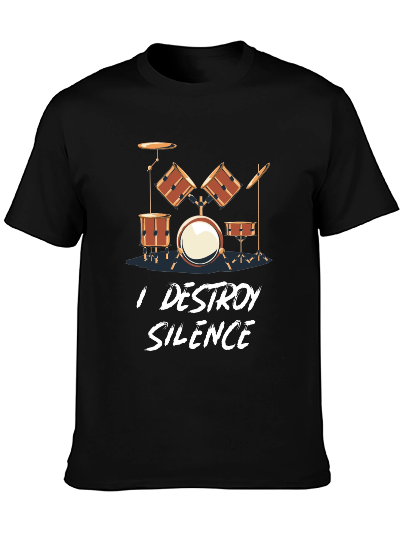 I Destroy Silence Drum Set T-Shirt