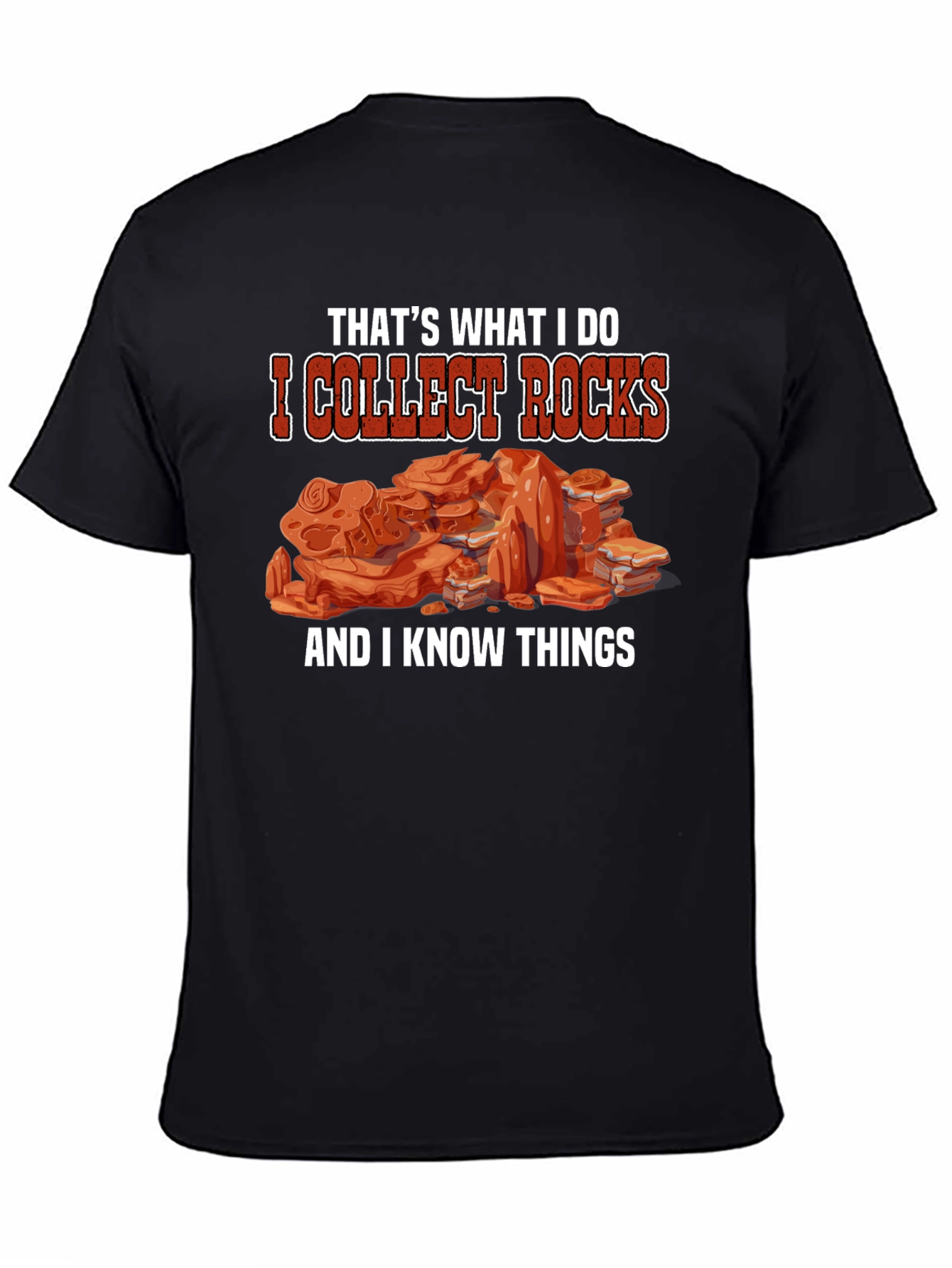 I Collect Rocks T-Shirt