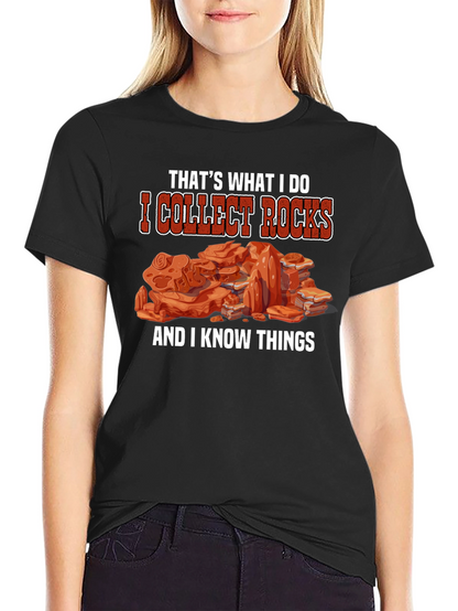 I Collect Rocks T-Shirt
