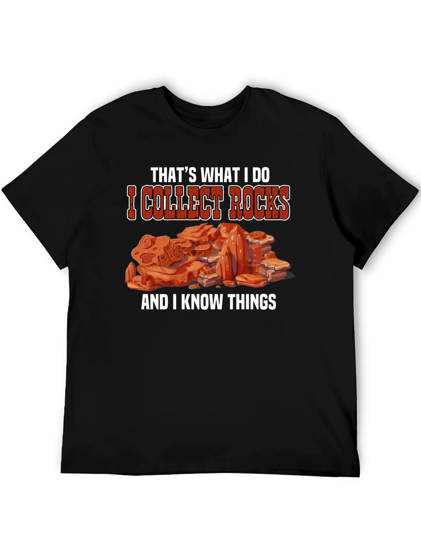I Collect Rocks T-Shirt