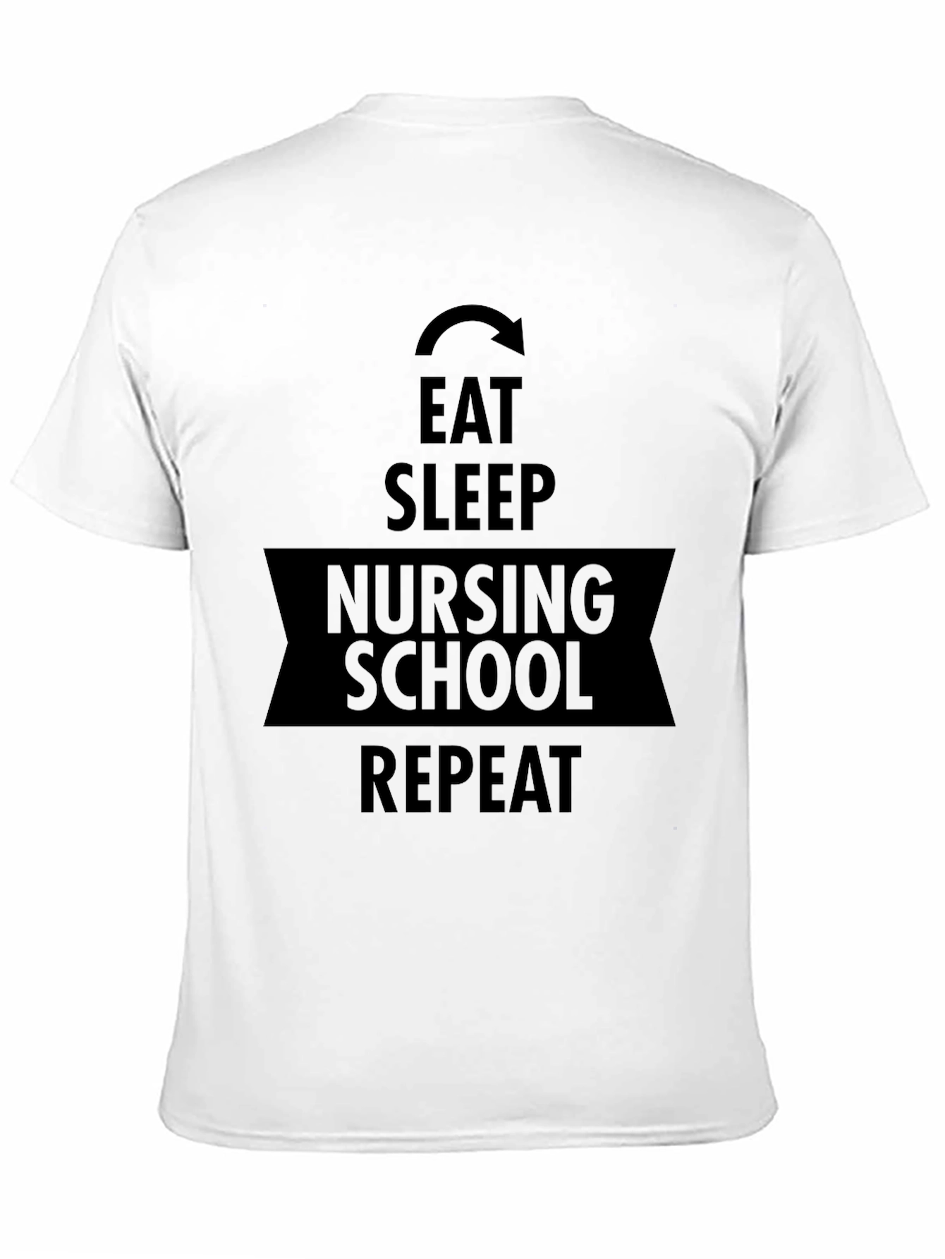 Eat Sleep Nursing School Repeat Graphic Tee
