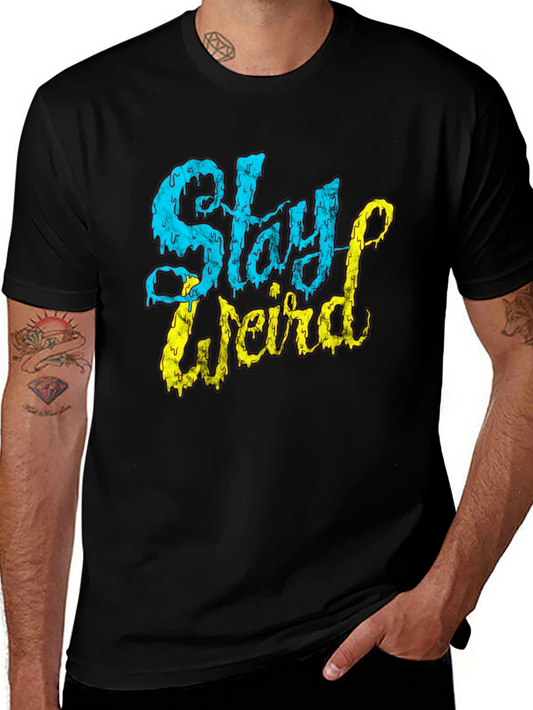 Stay Weird Graphic T-Shirt - Black Tee
