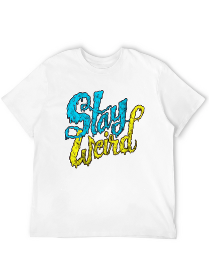 Stay Weird Graphic T-Shirt - Black Tee