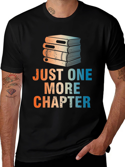 Just One More Chapter T-Shirt