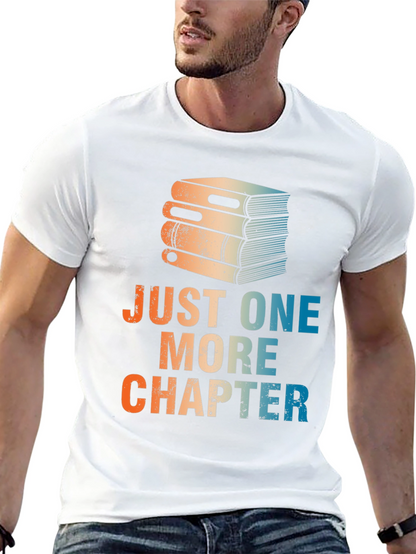 Just One More Chapter T-Shirt