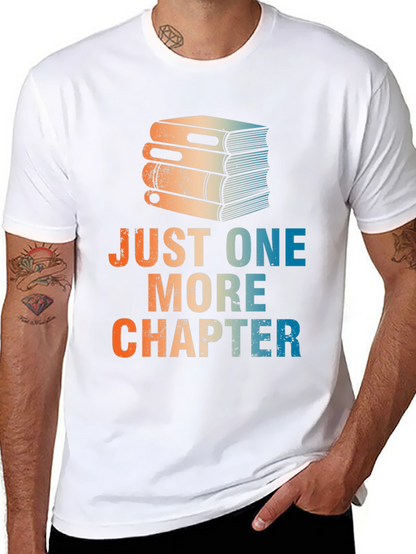 Just One More Chapter T-Shirt