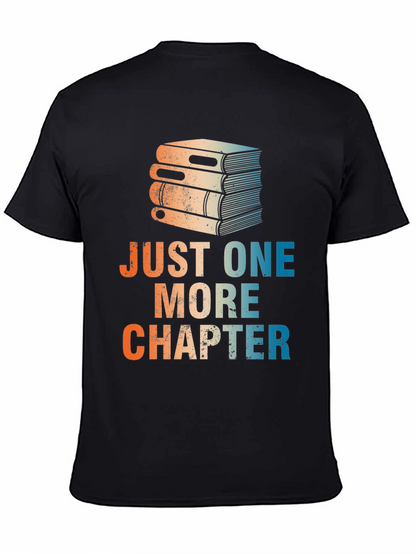 Just One More Chapter T-Shirt