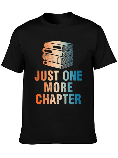 Just One More Chapter T-Shirt