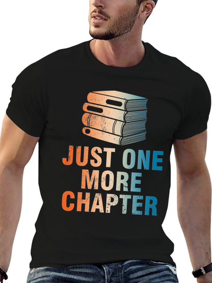 Just One More Chapter T-Shirt