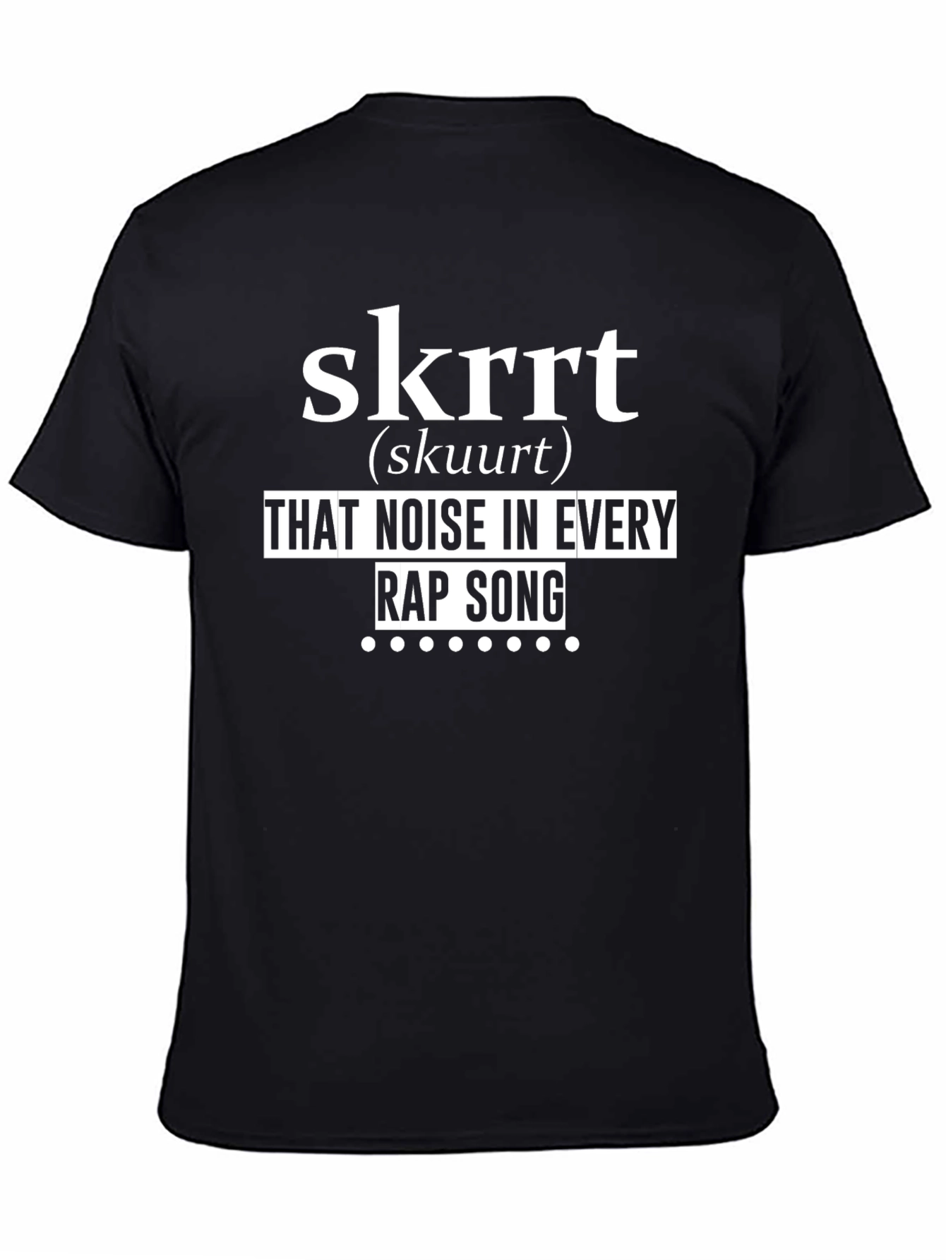 Skrrt Rap Song Tee - Funny Music Lover Shirt
