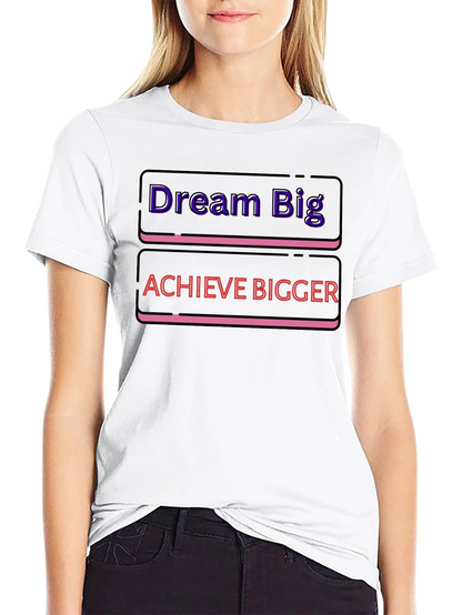 Dream Big Achieve Bigger Graphic Tee