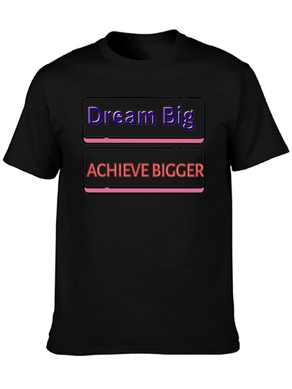 Dream Big Achieve Bigger Graphic Tee