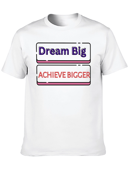 Dream Big Achieve Bigger Graphic Tee