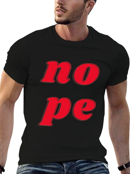 Nope Graphic Tee - Casual Short Sleeve T-Shirt